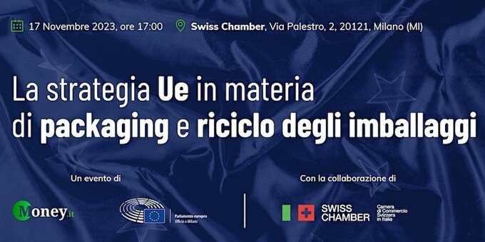 Packaging e riciclo degli imballaggi. Se ne discute a Milano il 17/11 alla Swiss Chamber