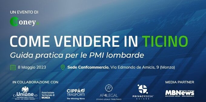 Quali opportunità offre il Ticino alle imprese lombarde? Se ne parla a Monza