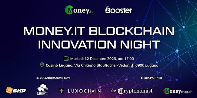 Blockchain Innovation Night il 12 dicembre a Lugano: un evento Money e Ibooster