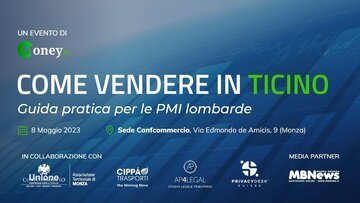 Quali opportunità offre il Ticino alle imprese lombarde? Se ne parla a Monza