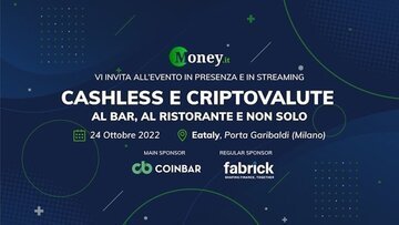 Cashless e criptovalute: segui in diretta l'evento di Money.it sui pagamenti digitali