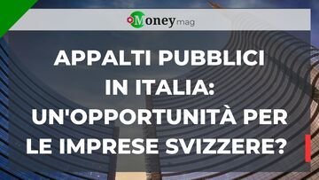 VIDEO Gli interventi della pubblica amministrazione italiana richiamano le imprese svizzere: tutte le novità