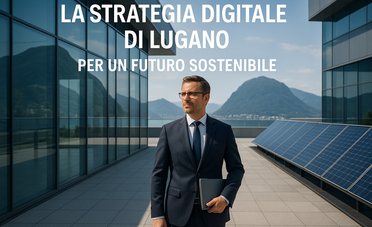 La Strategia Digitale di Lugano per un Futuro Sostenibile