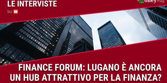 VIDEO Finance Forum. Riccardo Esposito, Finlantern: «Lugano è ancora un importante hub finanziario»