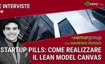 Startup Pills #3: Lean Model Canvas, cosa serve e come si usa